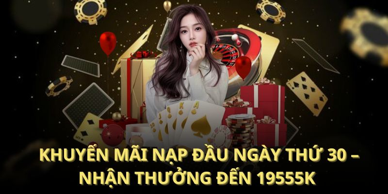 Khuyến mãi nạp đầu ngày thứ 30 với mã VN05